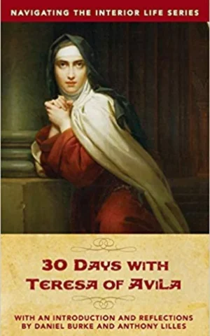 30 Days with Teresa of Avila