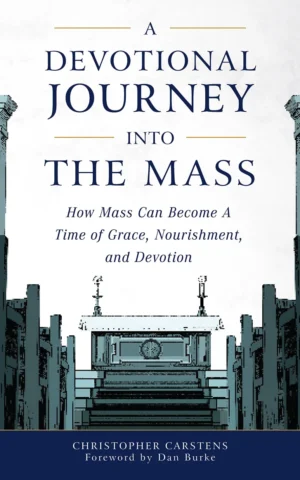 A Devotional Journey into the Mass
